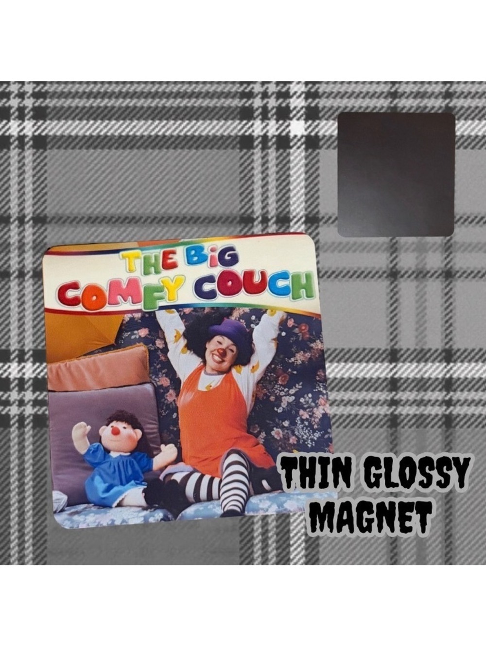 The Big Comfy Couch Handmade Thin Glossy Magnet